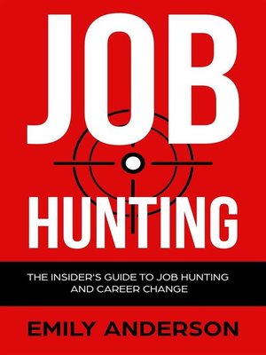 cover image of Job Hunting--The Insider's Guide to Job Hunting and Career Change